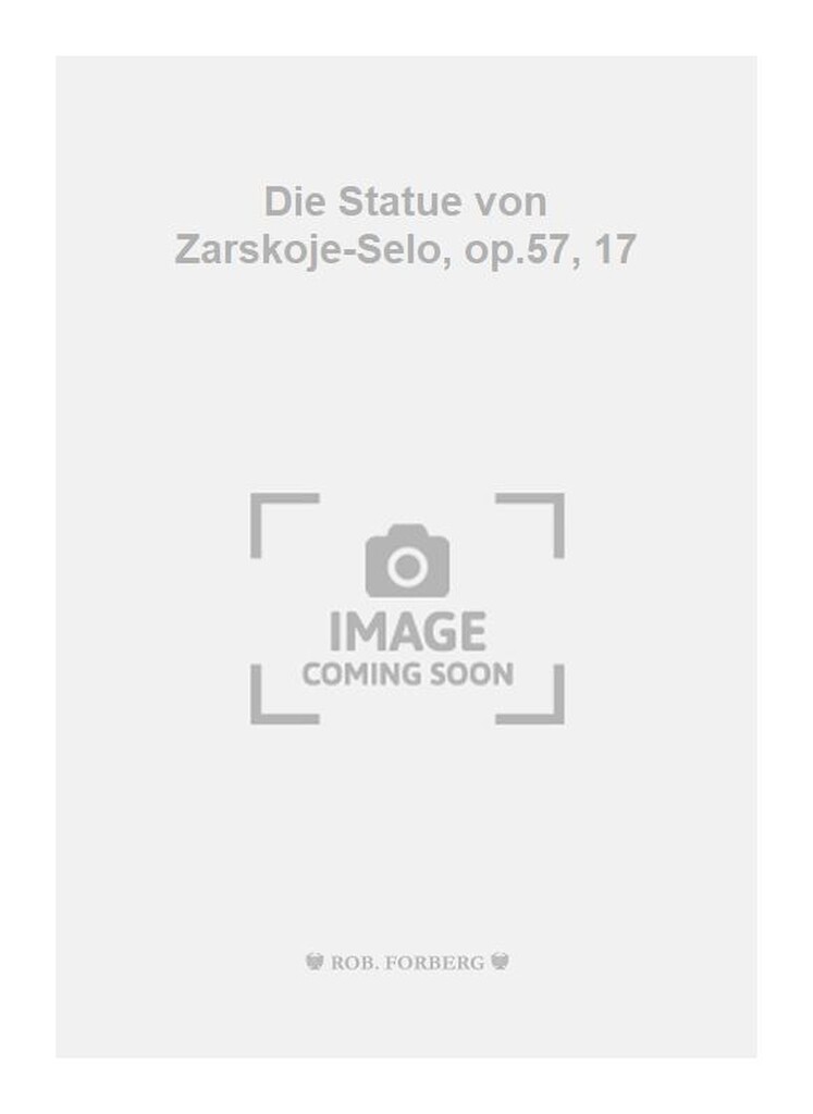 Die Statue von Zarskoje-Selo, op.57, 17